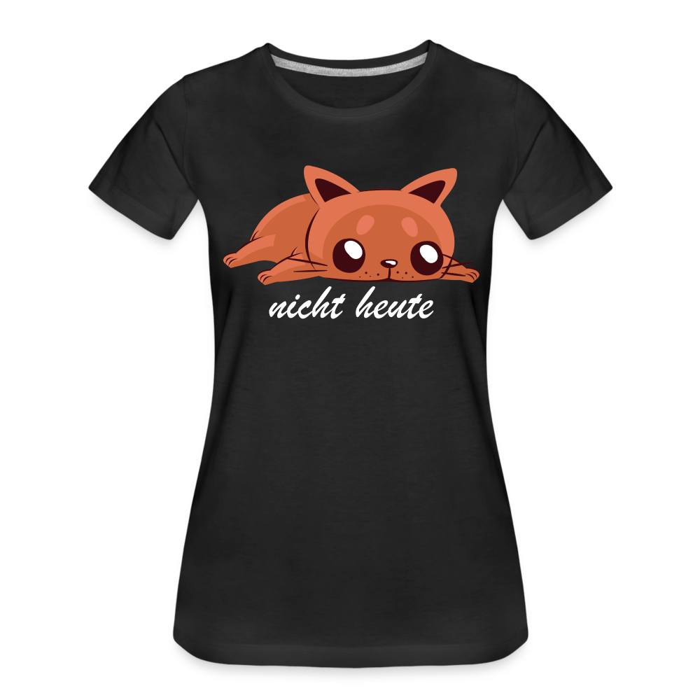 Faule Katze Shirt Nicht Heute Lustiges Fun Frauen Premium T-Shirt - Schwarz