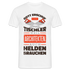 Tischler Shirt Gott erschuf den Tischler Lustiges Geschenk T-Shirt - Weiß