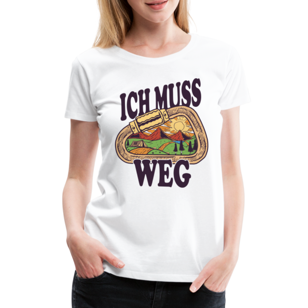 Berge Klettern Karabiner Wandern Ich muss Weg Lustiges Geschenk Frauen Premium T-Shirt - Weiß
