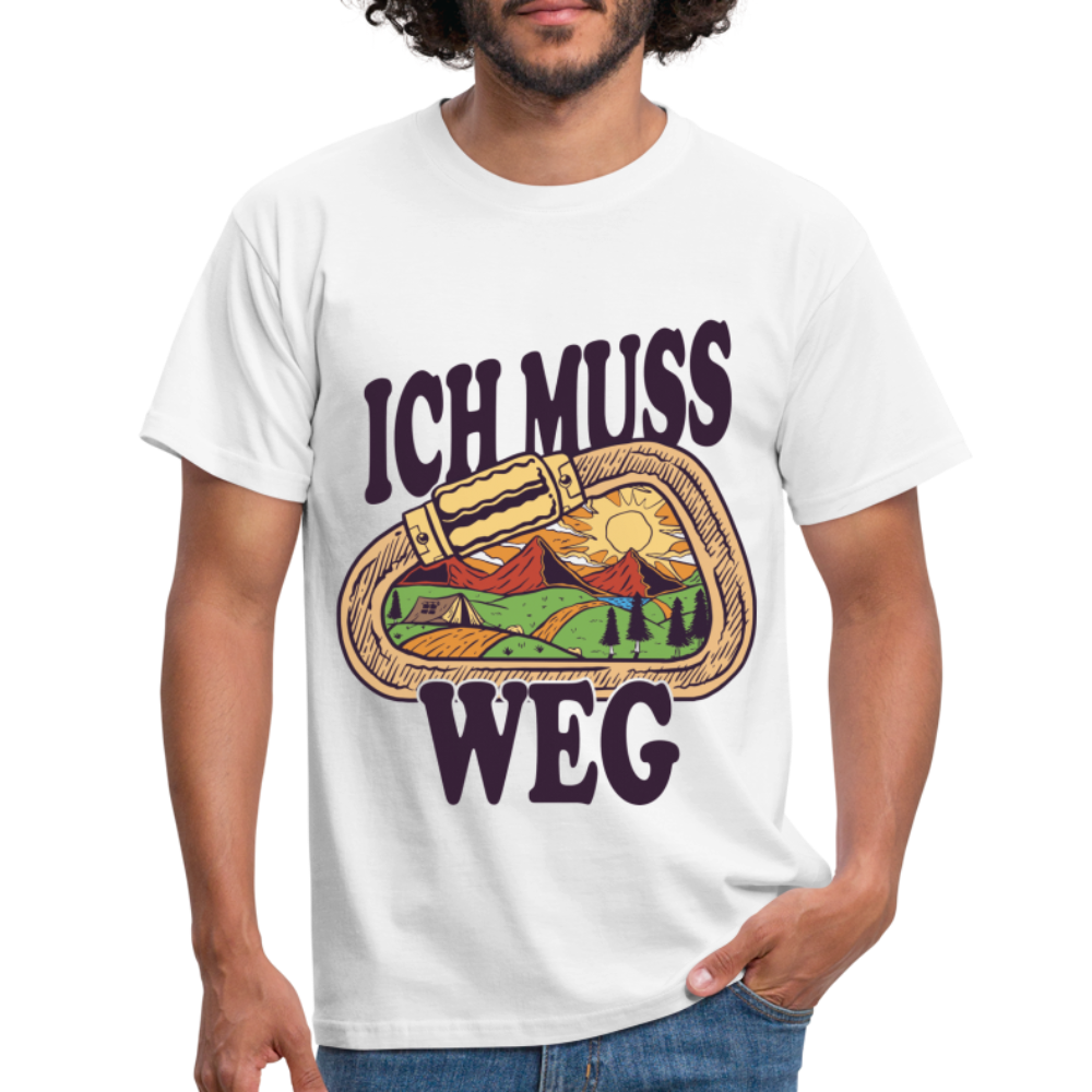 Berge Klettern Karabiner Wandern Ich muss Weg Lustiges Geschenk T-Shirt - Weiß