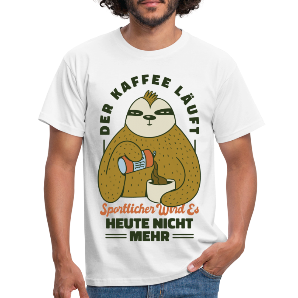 Faultier Kaffee Shirt Kaffee läuft - produktiver wird es heute nicht T-Shirt - Weiß