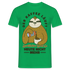 Faultier Kaffee Shirt Kaffee läuft - produktiver wird es heute nicht T-Shirt - Kelly Green