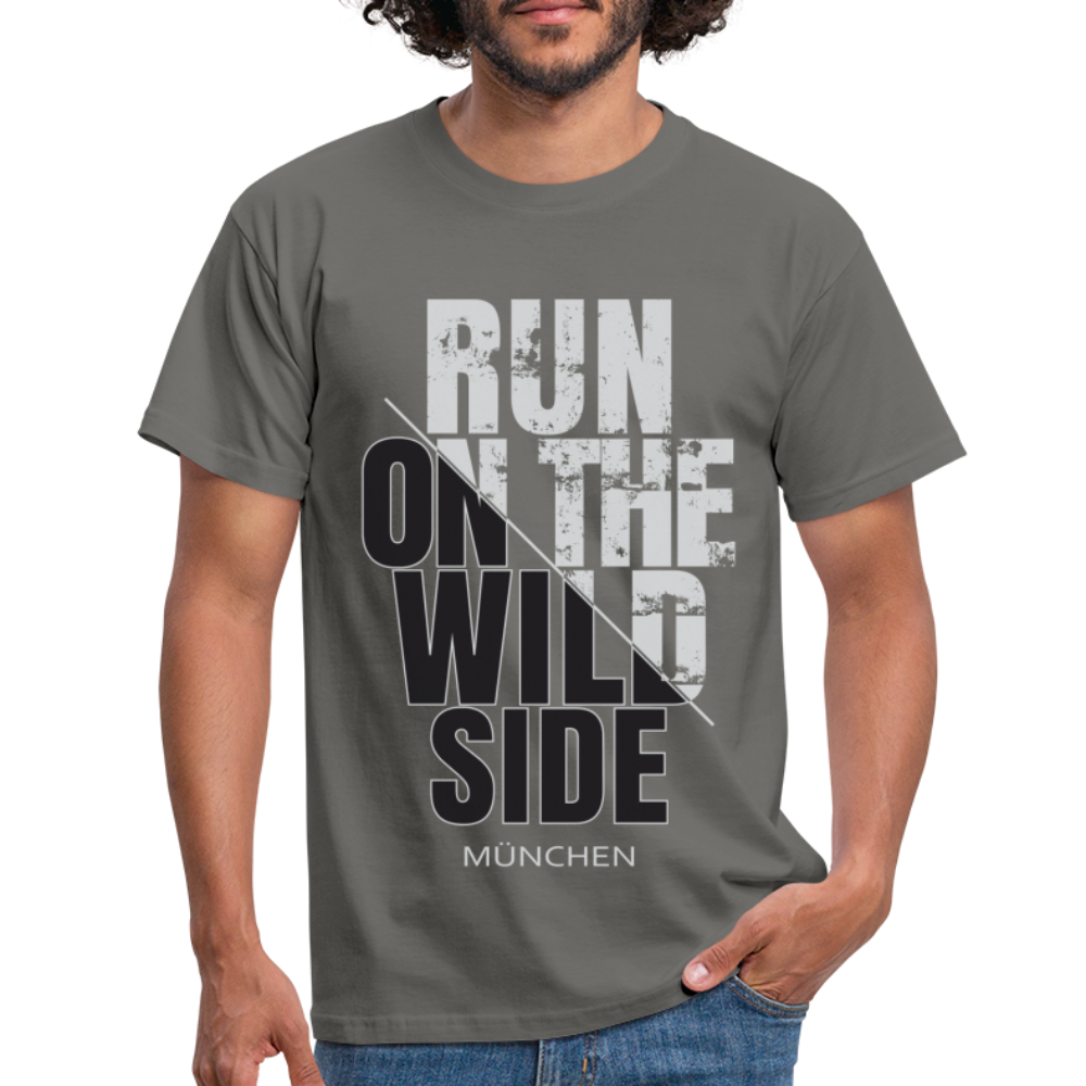 München Shirt Münchner Run on the wild Side Lustiges München T-Shirt - Graphit