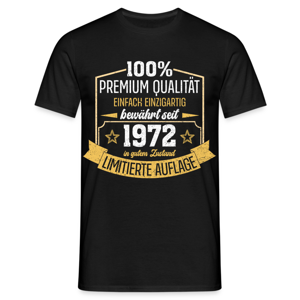 1972 Geburtstags Shirt Limitierte Auflage Jahrgang 1972 Geschenk T-Shirt - Schwarz