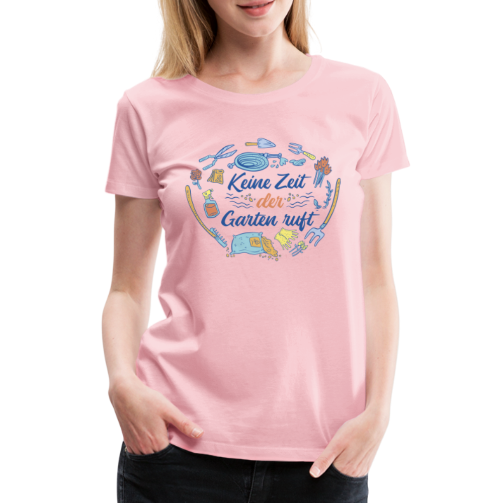 Garten Shirt keine Zeit der Garten ruft Frauen Premium T-Shirt - Hellrosa