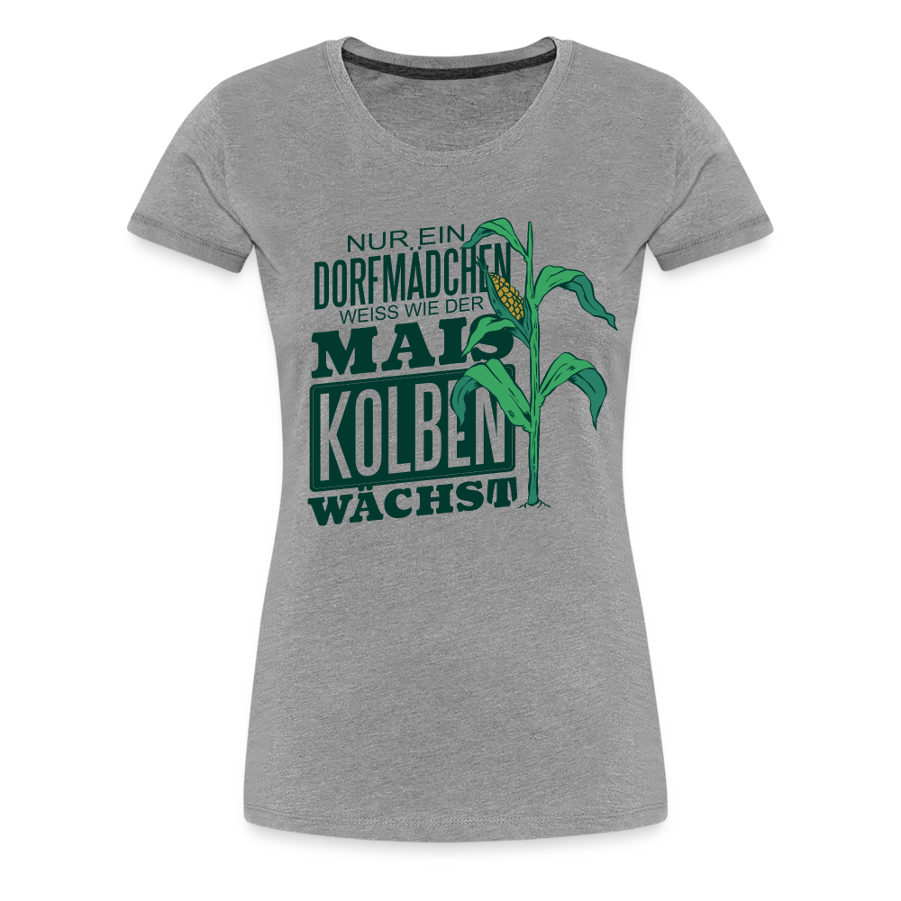 Dorfmädchen Shirt Nur ein Dörfmädchen weiss wie der Maiskolben wächst Premium T-Shirt - Grau meliert
