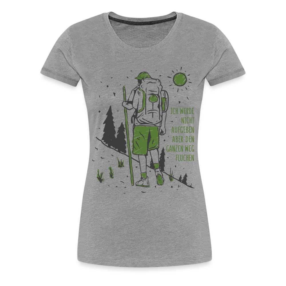 Wandern Bergsteigen Bergmesch Shirt Werde nicht aufgeben Premium T-Shirt - Grau meliert