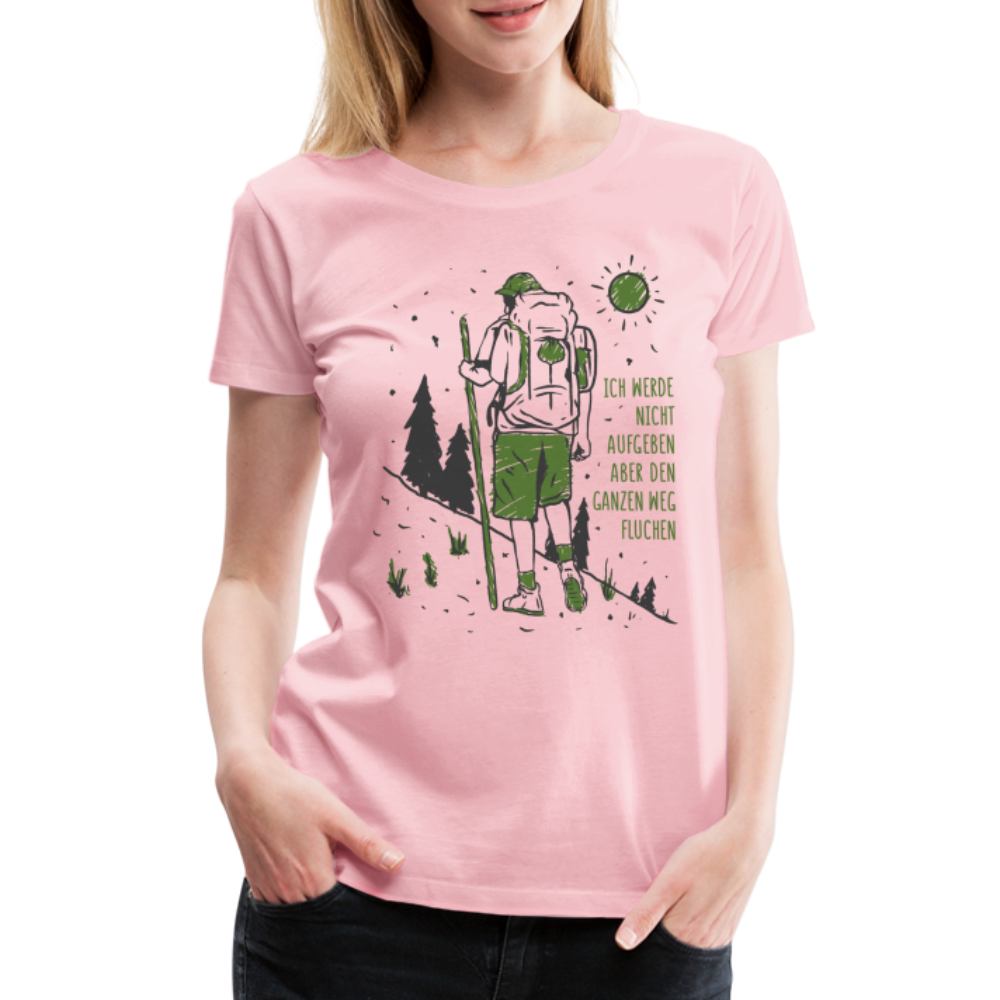 Wandern Bergsteigen Bergmesch Shirt Werde nicht aufgeben Premium T-Shirt - Hellrosa
