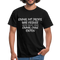 Einmal mit Profis war früher - Sarkasmus Lustiges T-Shirt Lustige Sprüche - Schwarz