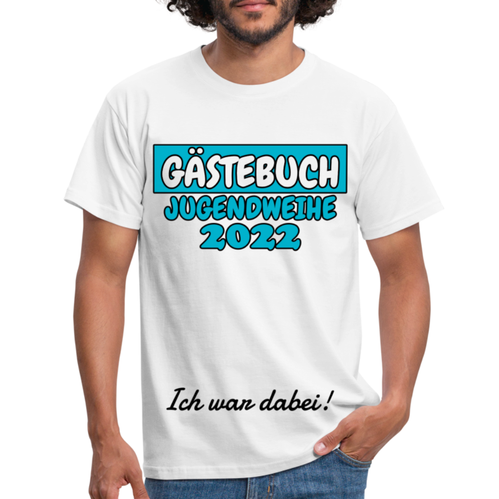 Jugendweihe 2022 Shirt Gästebuch Ich war dabei Geschenkidee T-Shirt - Weiß