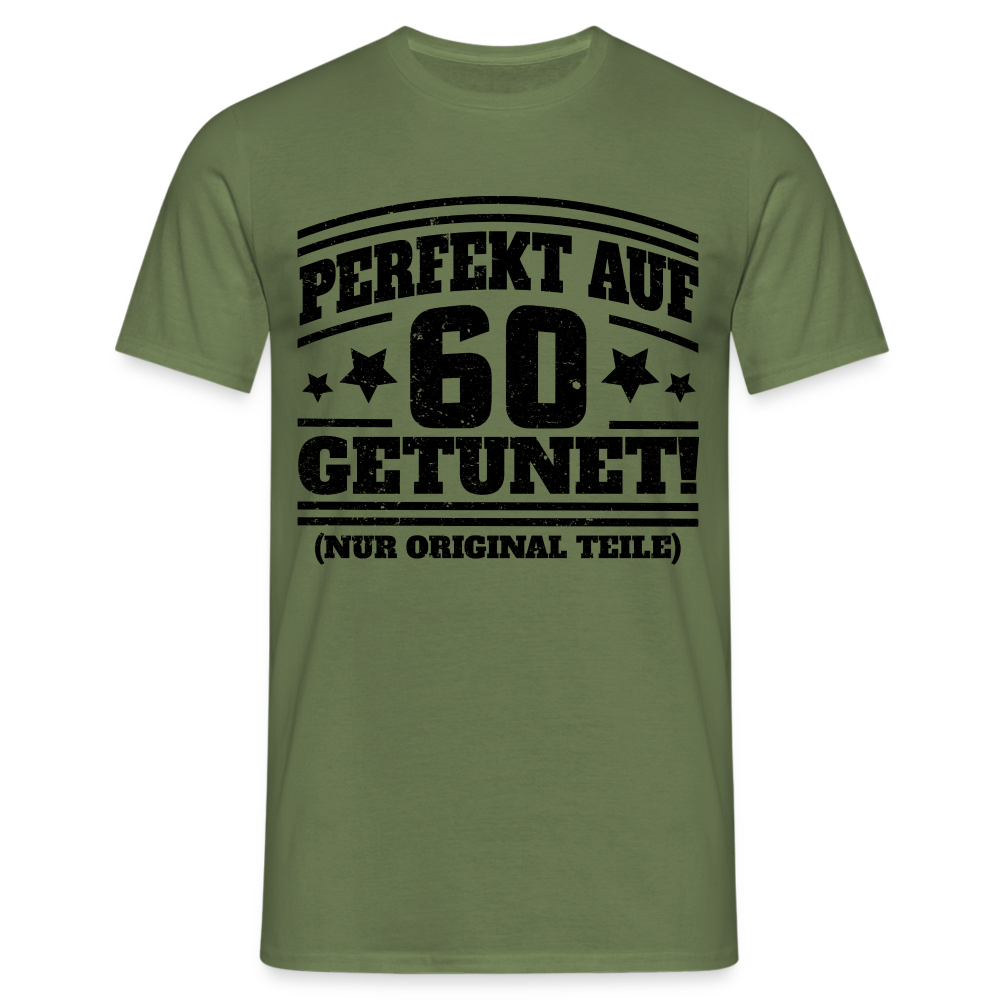 60. Geburtstags Shirt Perfekt auf 60 getunet Original Teile Geschenk T-Shirt - Militärgrün