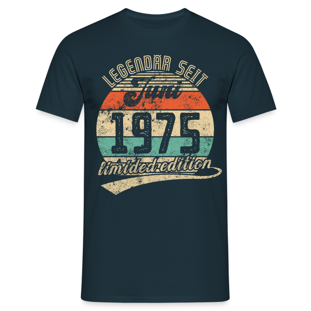 1975 Geburtstags Shirt Legendär seit JUNI 1975 Geschenkidee Geschenk T-Shirt - Navy