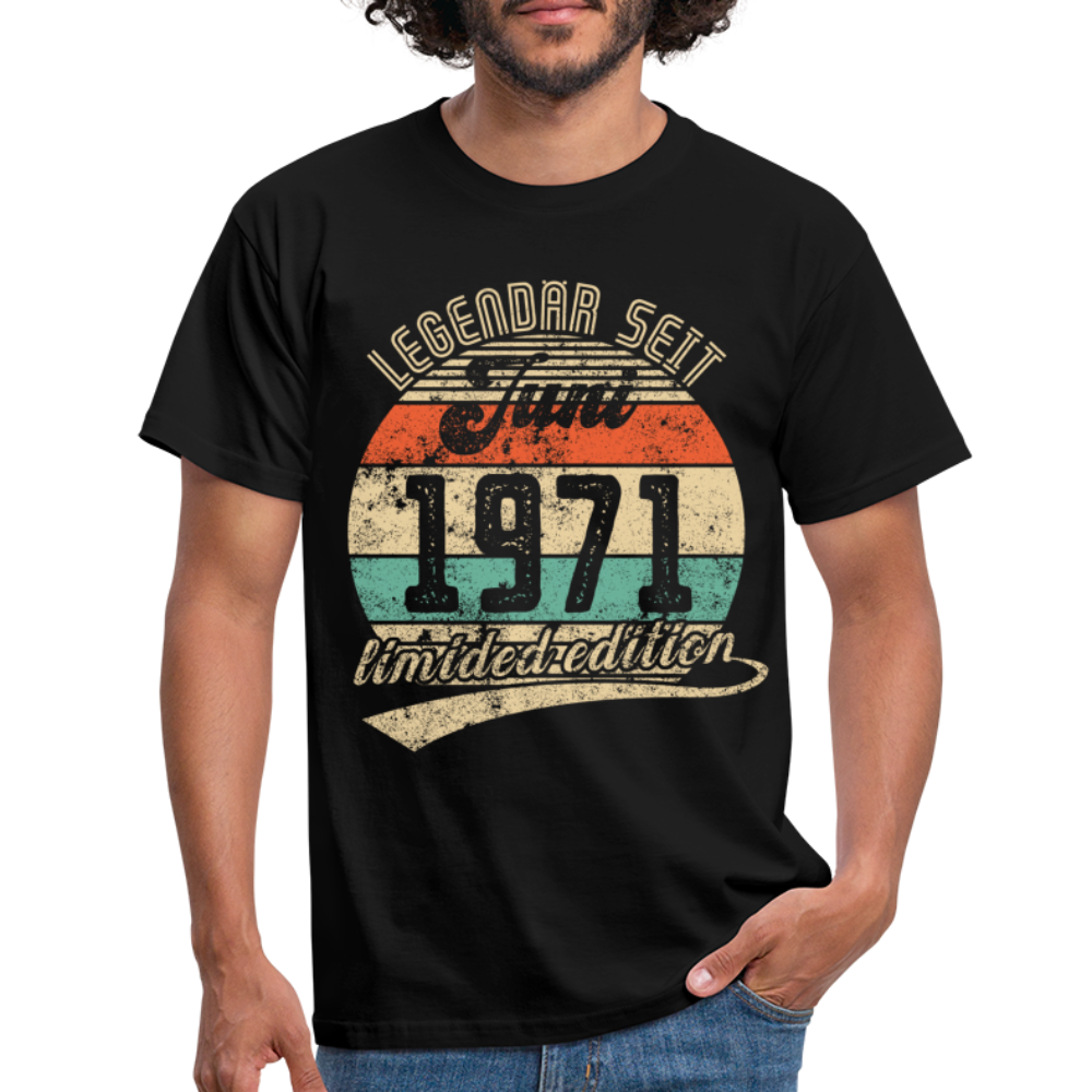 1971 Geburtstags Shirt Legendär seit JUNI 1971 Geschenkidee Geschenk T-Shirt - Schwarz