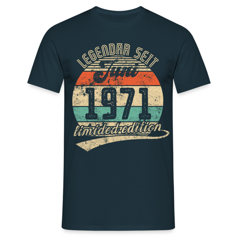 1971 Geburtstags Shirt Legendär seit JUNI 1971 Geschenkidee Geschenk T-Shirt - Navy