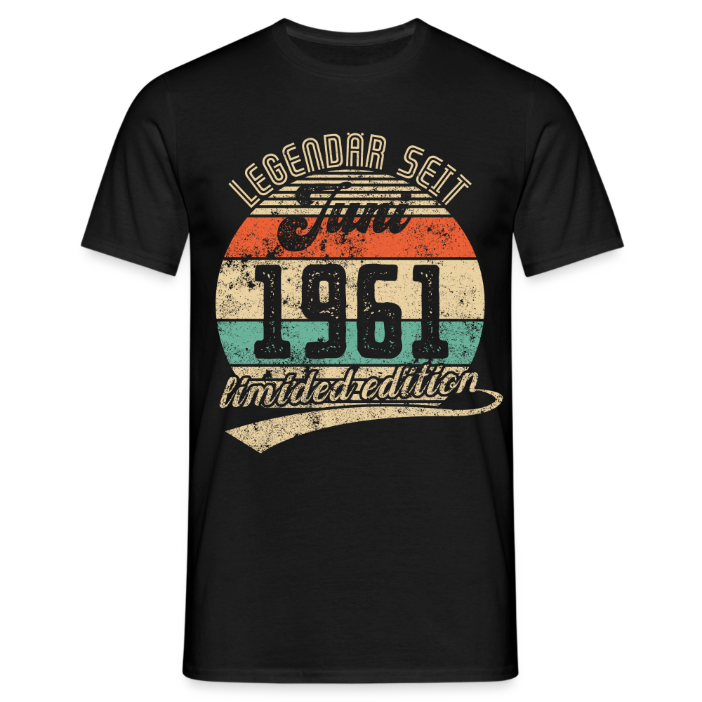 1961 Geburtstags Shirt Legendär seit JUNI 1961 Geschenkidee Geschenk T-Shirt - Schwarz