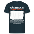 40. Geburtstag Gästebuch erst unterschreiben dann gibt's Alkohol T-Shirt - Navy