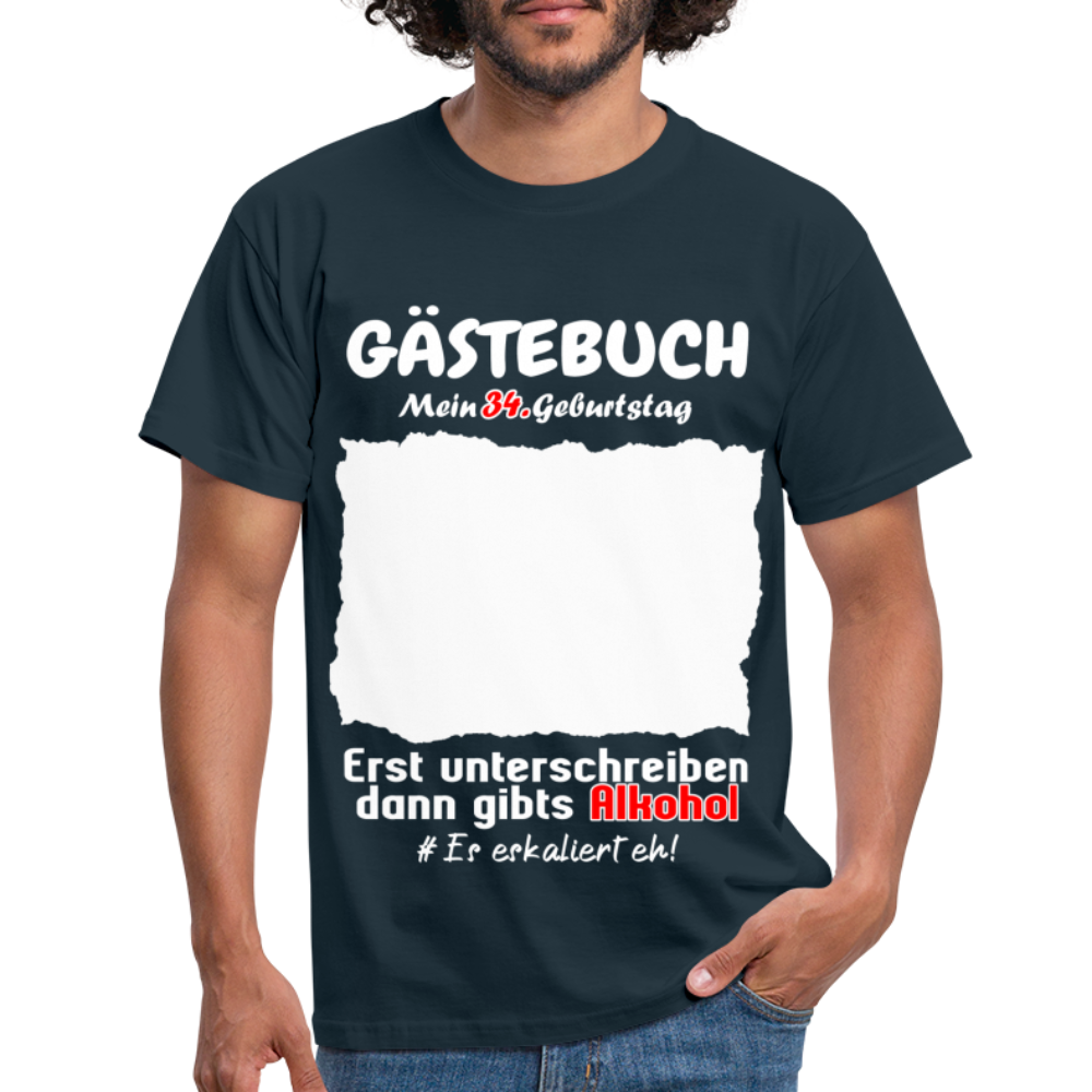 34. Geburtstag Gästebuch Shirt erst unterschreiben Lustiges Geschenk T-Shirt - Navy