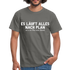 Sarkasmus Shirt Läuft nach Plan - Leider ist der Plan Schei*e Lustiges T-Shirt - Graphit