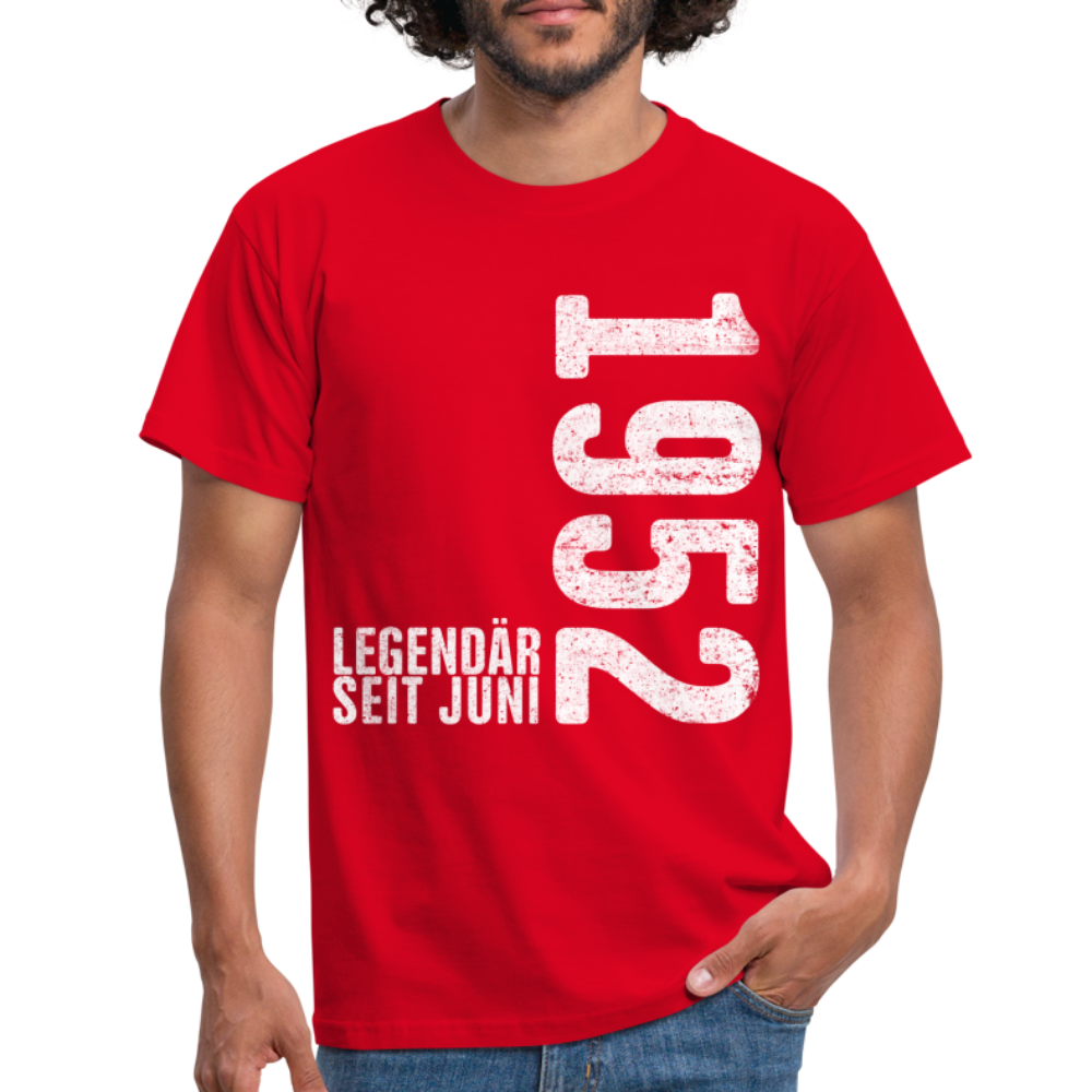 70. Geburtstag Shirt Legendär seit Juni 1952 Geschenk Geschenkidee T-Shirt - Rot