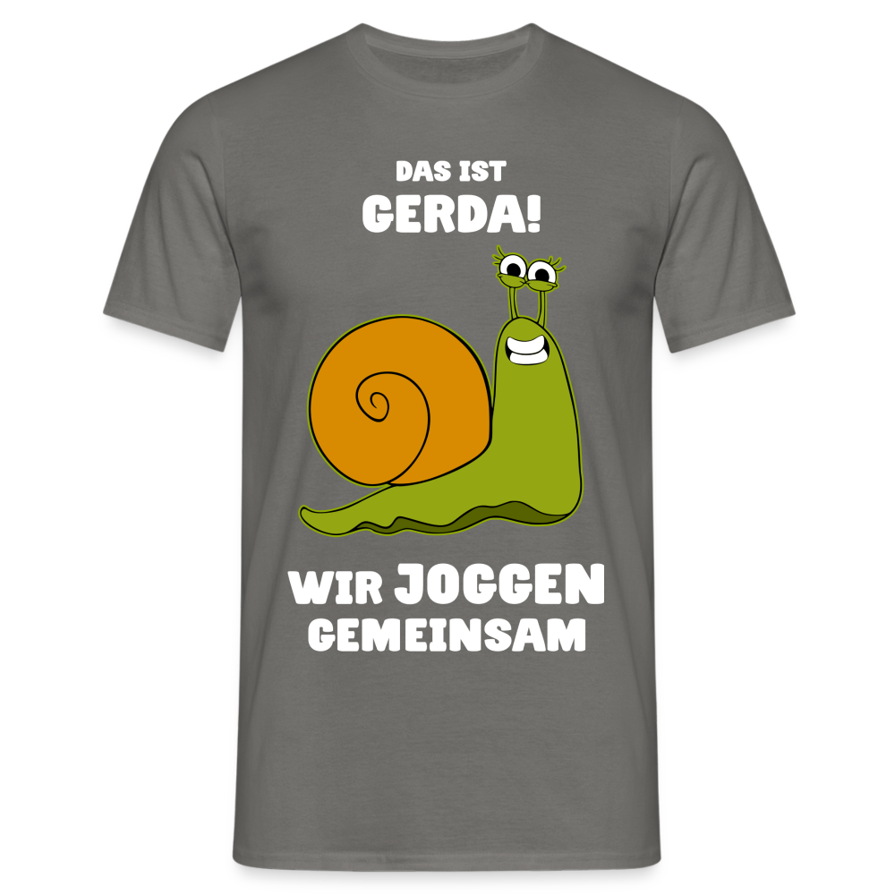 Das Ist Gerda Wir Joggen Gemeinsam Laufen Langsame Schnecke Lustiges T-Shirt - Graphit
