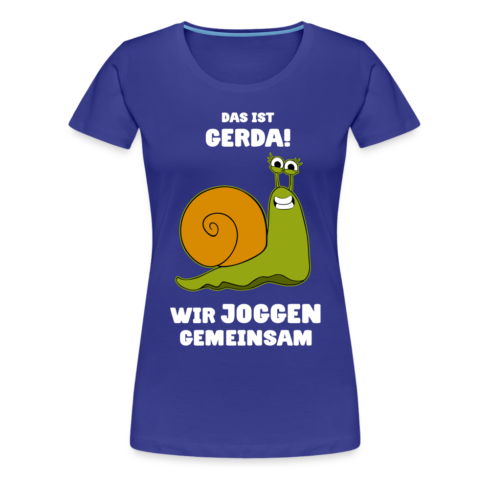 Das Ist Gerda Wir Joggen Gemeinsam Laufen Langsame Schnecke Lustiges Damen T-Shirt - Königsblau