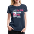 Camping Shirt Camper Ich Bin Dann Mal Weg Geschenk Lustiges Frauen Premium T-Shirt - Navy