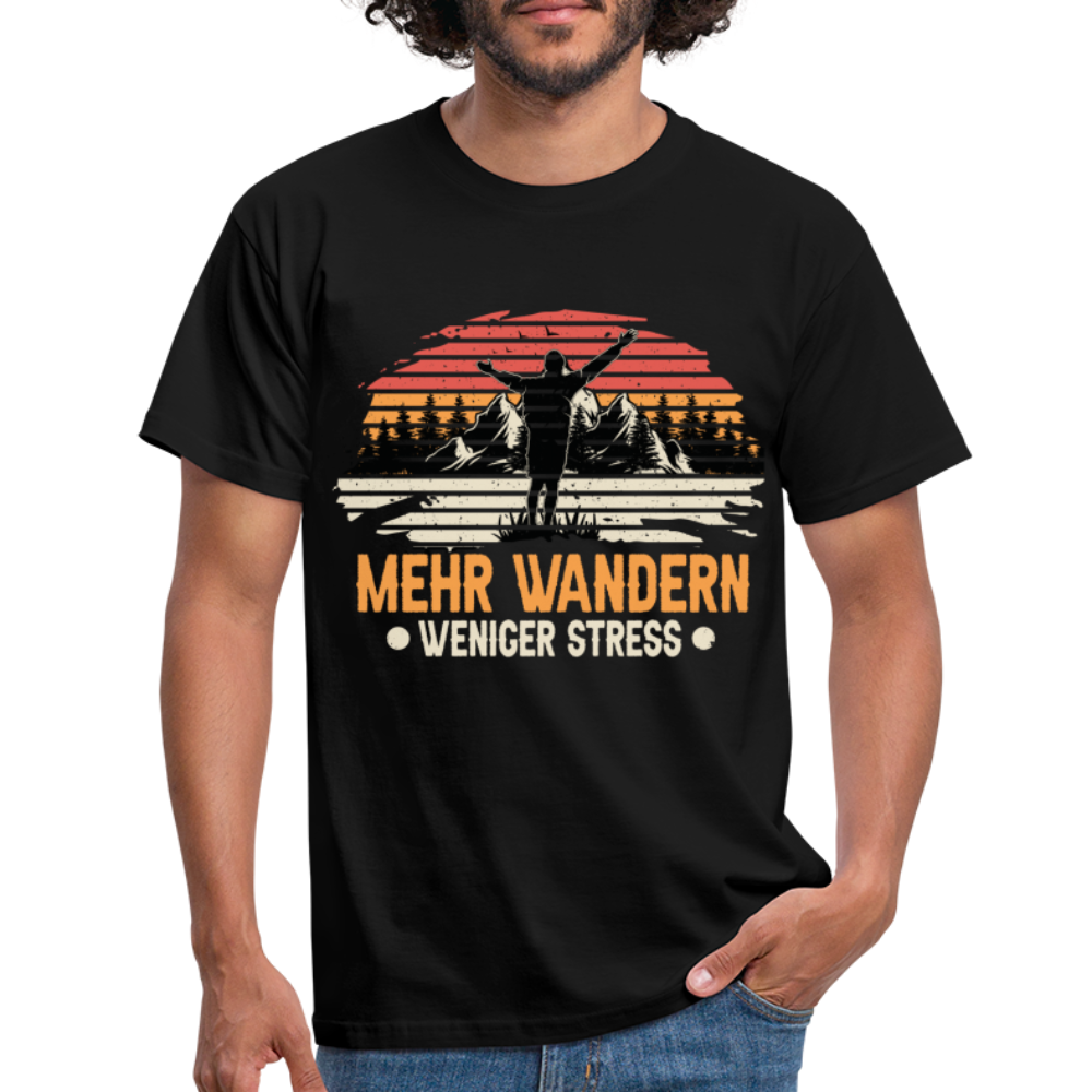 Bergmensch Berge Wandern Natur Shirt Mehr Wandern Weniger Stress Lustiges Geschenk T-Shirt - Schwarz