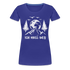 Bergmensch Berge Wandern Natur Shirt Ich Muss Weg Lustiges Geschenk Frauen Premium T-Shirt - Königsblau