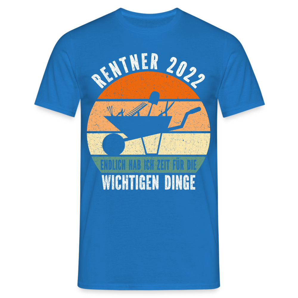 Rentner 2022 Garten Shirt Endlich zeit für wichtige Dinge Lustiges Renten Geschenk T-Shirt - Royalblau