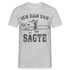 Holzfäller Wandarbeiter Shirt Kettensäge Ich kam sah und sägte Lustiges Geschenk T-Shirt - Grau meliert