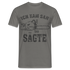 Holzfäller Wandarbeiter Shirt Kettensäge Ich kam sah und sägte Lustiges Geschenk T-Shirt - Graphit