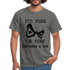 Sarkasmus Shirt Its Fine I'm Fine Everything is Fine Lustiges T-Shirt - Graphit