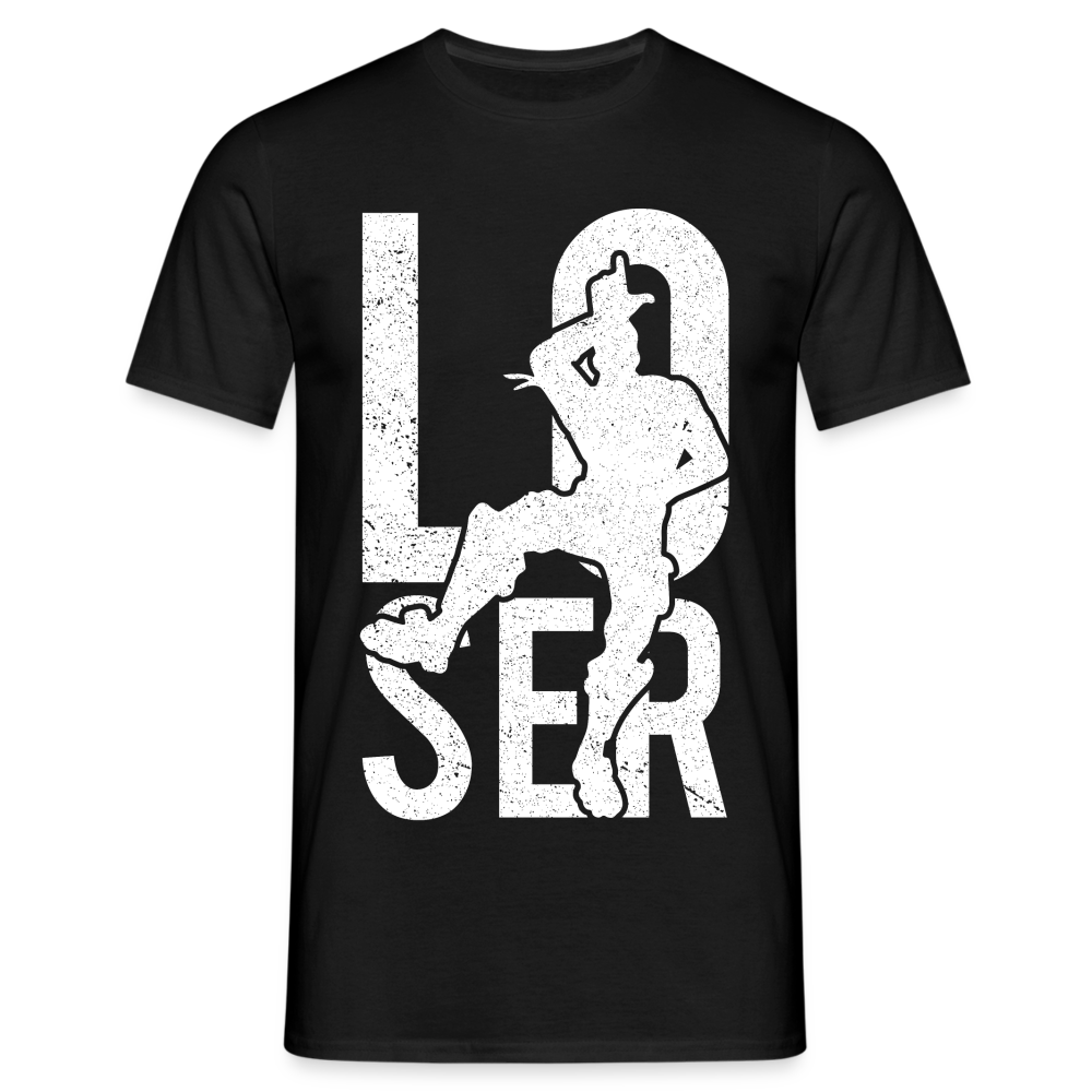 LOOSER Shirt Sarkasmus Lustiges Geschenk T-Shirt - Schwarz
