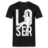 LOOSER Shirt Sarkasmus Lustiges Geschenk T-Shirt - Schwarz