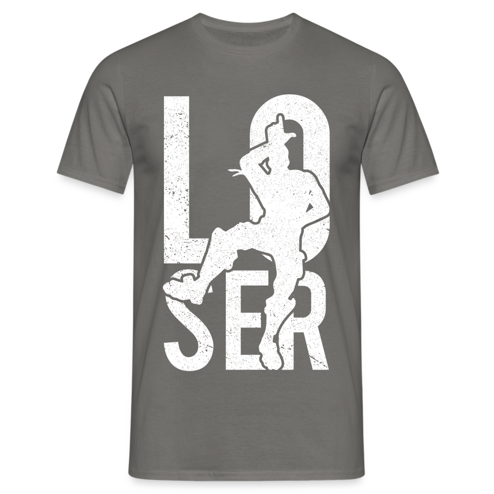 LOOSER Shirt Sarkasmus Lustiges Geschenk T-Shirt - Graphit