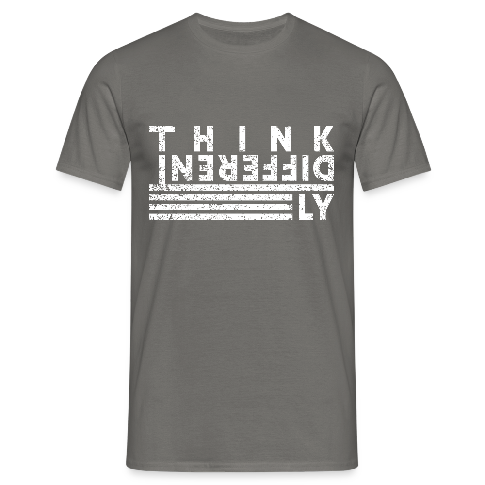 Anders Denken Shirt Think Differently Männer T-Shirt - Graphit