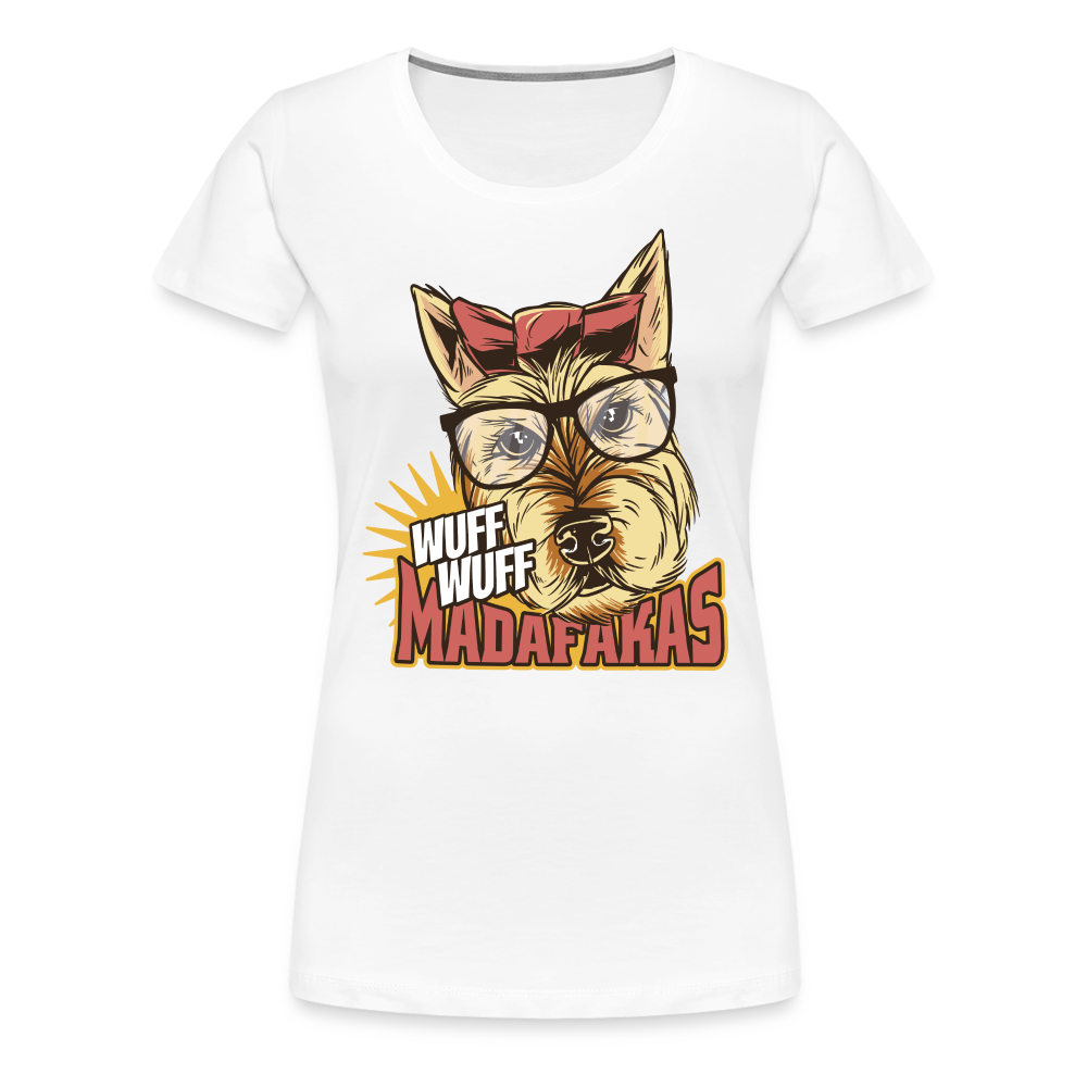 Hunde Shirt Wuff Wuff Madafakas Lustiges Hunde Frauen Premium T-Shirt - weiß