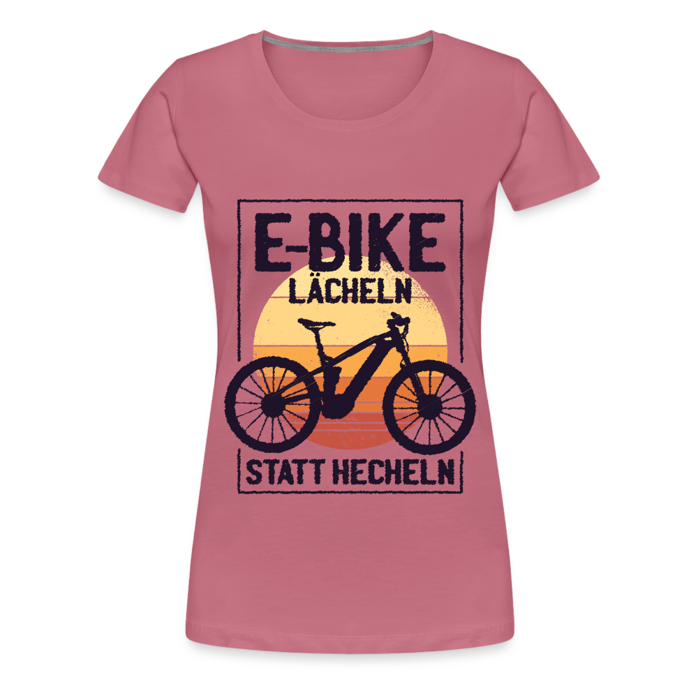 E-Bike Shirt - Lächeln statt hecheln - Lustiges Frauen Premium T-Shirt - Malve