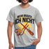 Elektriker Werkzeug Messgerät Mehr brauch ich nicht T-Shirt - Grau meliert