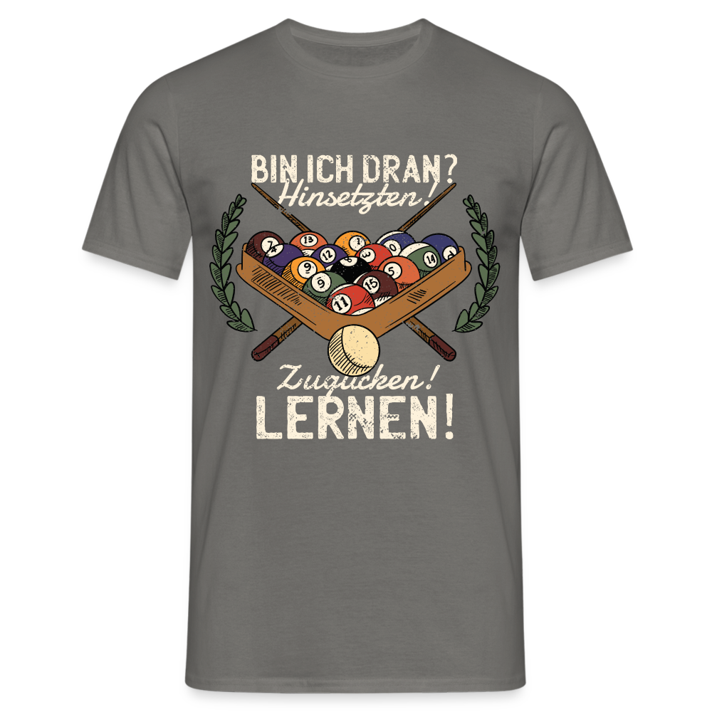 Billard Shirt Hinsetzen zugucken und lernen Lustiges Billard T-Shirt - Graphit