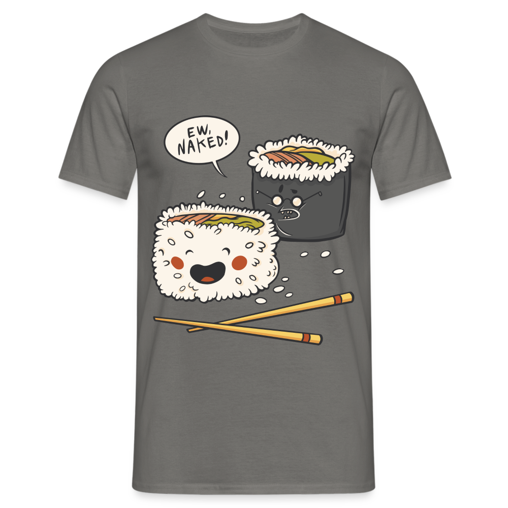 Sushi Liebhaber Naked Sushi Kawaii Lustiges T-Shirt - Graphit