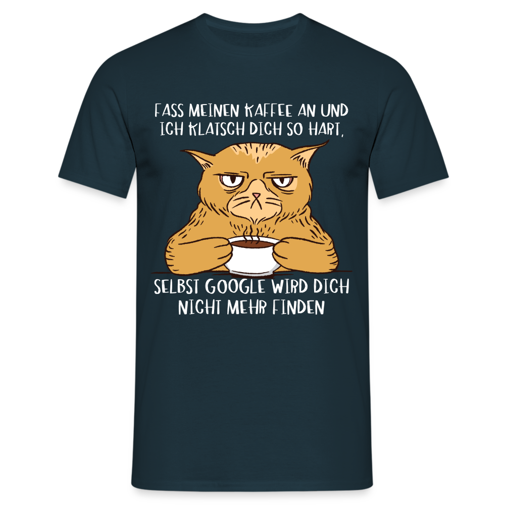 Kaffee Shirt Katze - Fass meinen Kaffee nicht an Lustiges T-Shirt - Navy