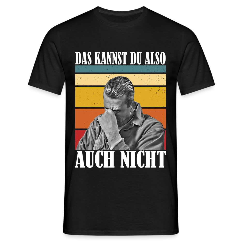Werkstatt Baustelle - Das kannst du also auch nicht Lustiges T-Shirt - Schwarz
