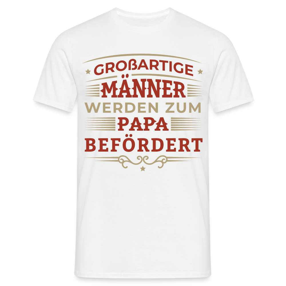 Werdende Väter Shirt Großartige Männer werden zum Papa befördert Geschenk T-Shirt - weiß
