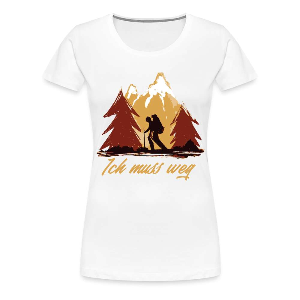 Berge Wandern Bergmenschen Ich muss weg Frauen Premium T-Shirt - weiß