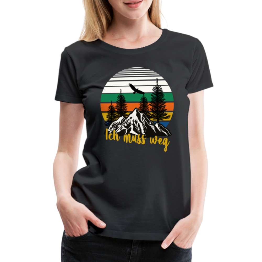 Berge Wandern Bergmensch - Ich muss weg Frauen Premium T-Shirt - Schwarz