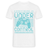 Gamer Shirt Controller - Alles ist unter Kontrolle Lustiges Gaming T-Shirt - weiß