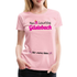 Gästebuch 24. Geburtstag Wir waren dabei Geschenk Frauen Premium T-Shirt - Hellrosa