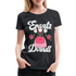 Damen Trachtenshirt Ersatz Dirndl T-Shirt Passend für Oktoberfest Frauen Premium T-Shirt - Schwarz