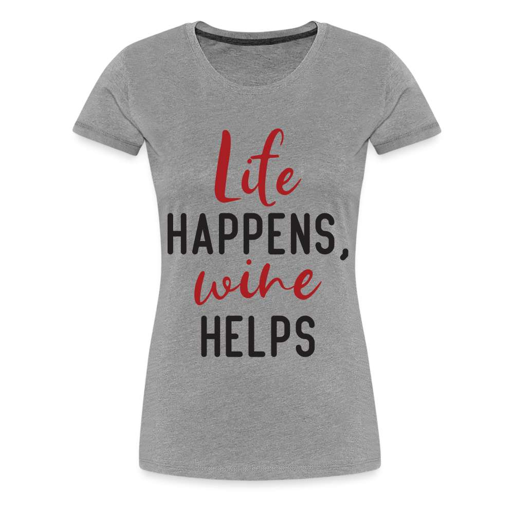 Wein Liebhaberin Life Happens Wine Helps Frauen Premium T-Shirt - Grau meliert